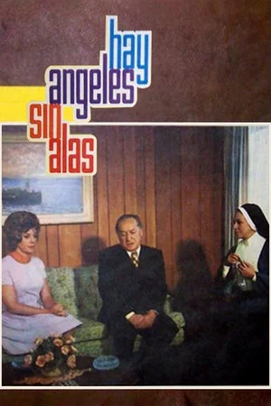Постер: Hay ángeles sin alas