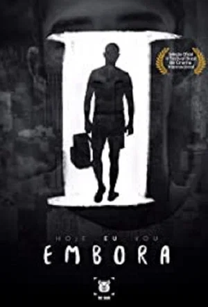 Постер: Hoje Eu Vou Embora