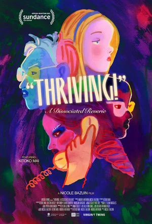 Постер: Thriving: A Dissociated Reverie