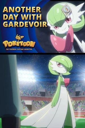 Постер: Another Day with Gardevoir | POKÉTOON Shorts
