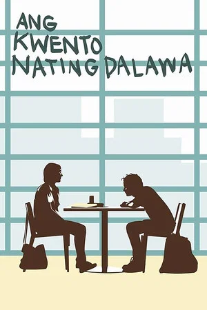 Постер: Ang Kwento Nating Dalawa