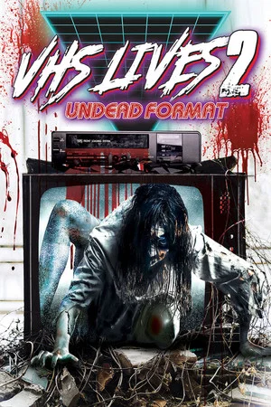Постер: VHS Lives 2: Undead Format