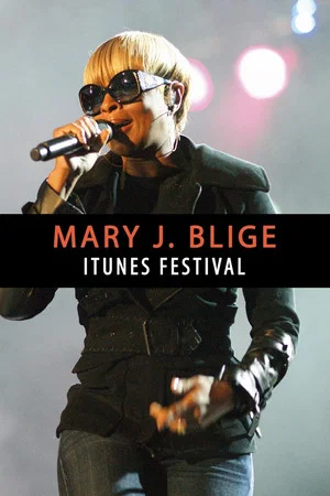 Постер: Mary J. Blige - iTunes Festival