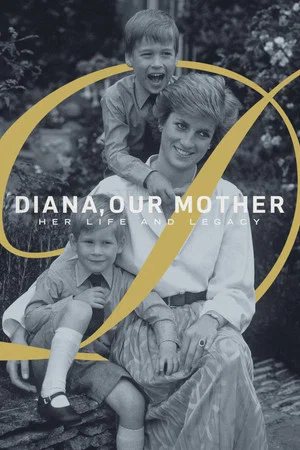 Постер: Diana, Our Mother: Her Life and Legacy