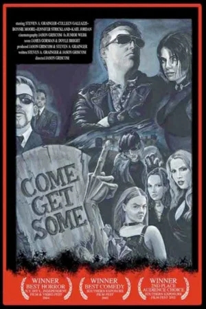 Постер: Come Get Some!