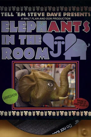 Постер: Tell 'Em Steve Dave Presents: ElephANTS in the Room