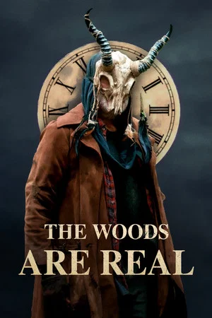 Постер: The Woods Are Real