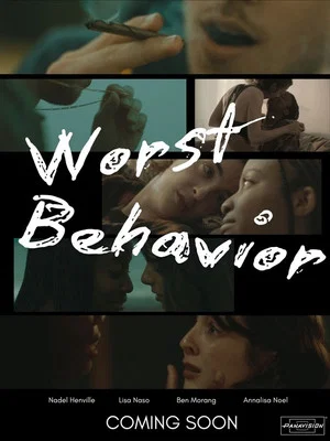 Постер: Worst Behavior