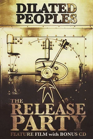 Постер: Dilated Peoples: The Release Party