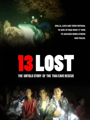 Постер: 13 Lost: The Untold Story of the Thai Cave Rescue
