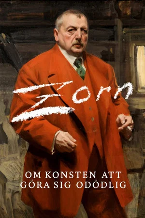 Постер: Zorn - om konsten att göra sig odödlig