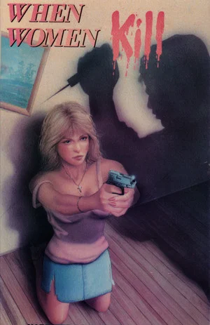 Постер: When Women Kill