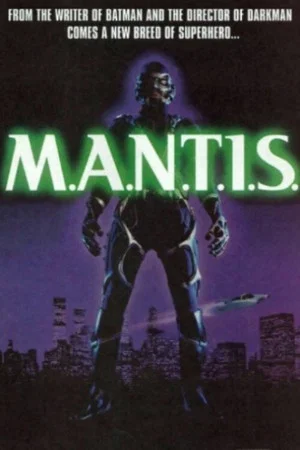 Постер: M.A.N.T.I.S.