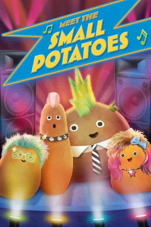 Постер: Meet the Small Potatoes