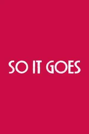 Постер: So It Goes