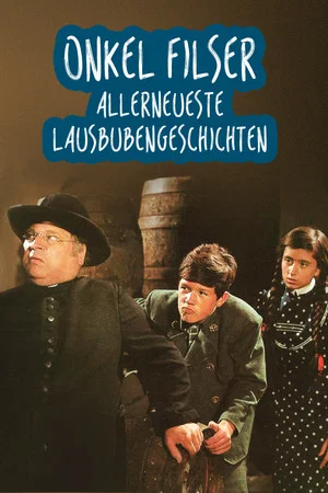 Постер: Onkel Filser - Allerneueste Lausbubengeschichten