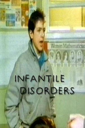 Постер: Infantile Disorders