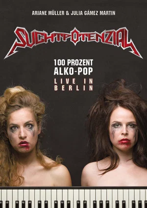 Постер: Suchtpotenzial - 100 Prozent Alko-Pop (Live in Berlin)