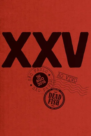 Постер: Dead Fish - XXV