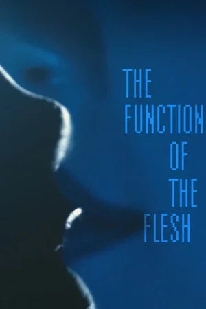 Постер: The Function of the Flesh