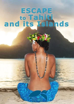 Постер: Escape to Tahiti and Her Islands