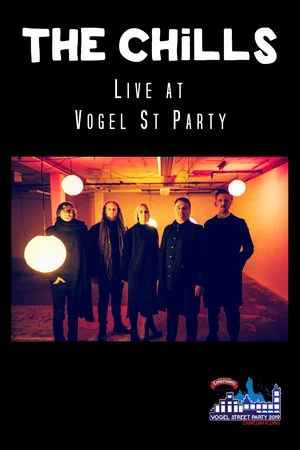 Постер: The Chills Live at Vogel Street Party