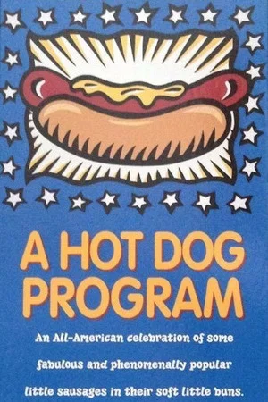 Постер: A Hot Dog Program