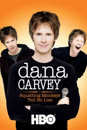 Постер: Dana Carvey: Squatting Monkeys Tell No Lies