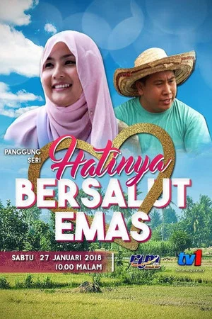 Постер: Hatinya Bersalut Emas