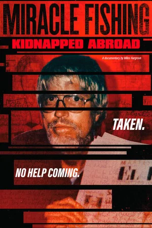 Постер: Miracle Fishing: Kidnapped Abroad