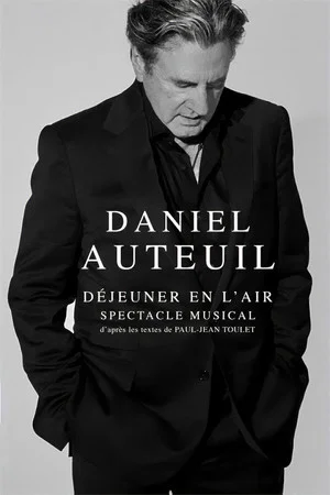 Постер: Daniel Auteuil - Déjeuner en l'air