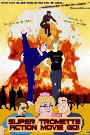 Постер: Super Tromette Action Movie Go!