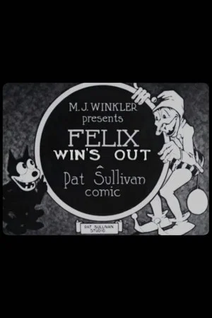 Постер: Felix Win's Out