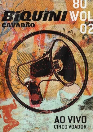 Постер: Biquini Cavadão - 80 - Vol. 2 - Ao Vivo no Circo Voador