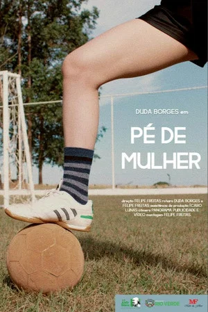 Постер: Pé de Mulher