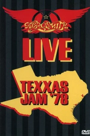 Постер: Aerosmith: Live Texxas Jam '78