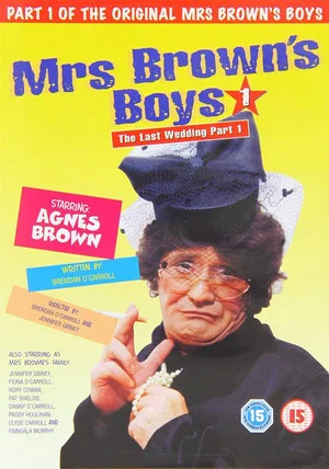 Постер: Mrs. Brown's Boys: The Last Wedding - Part 1