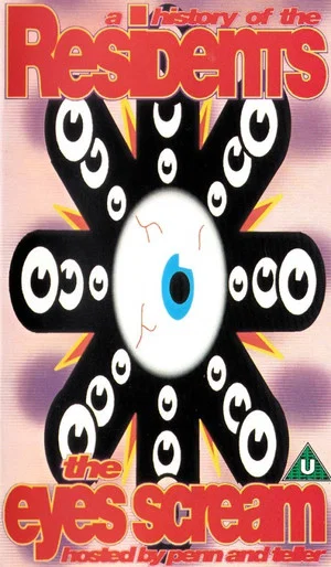 Постер: The Eyes Scream: A History of the Residents