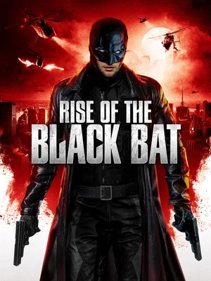 Постер: Rise of the Black Bat