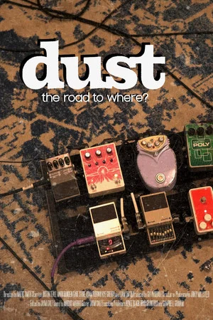 Постер: dust: the road to where?