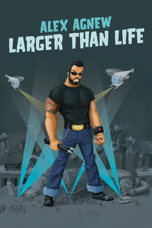 Постер: Alex Agnew: Larger than Life