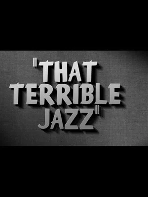 Постер: That Terrible Jazz