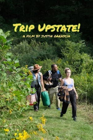 Постер: Trip Upstate!