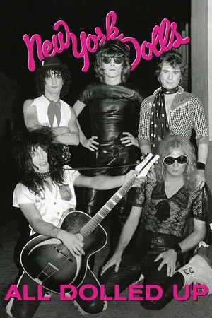 Постер: New York Dolls: All Dolled Up