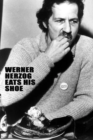 Постер: Werner Herzog Eats His Shoe