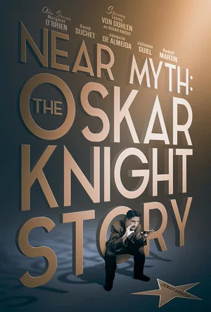Постер: Near Myth: The Oskar Knight Story