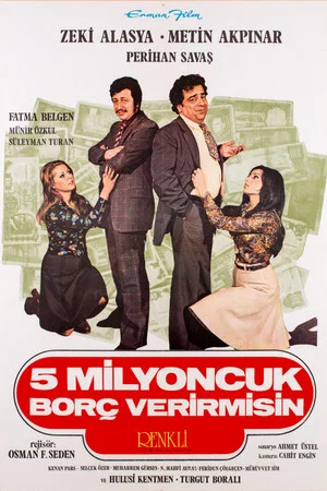 Постер: Beş Milyoncuk Borç Verir misin
