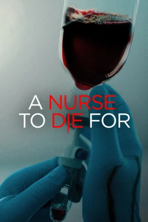 Постер: A Nurse to Die For