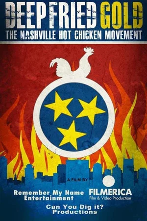 Постер: Deep Fried Gold: The Nashville Hot Chicken Movement