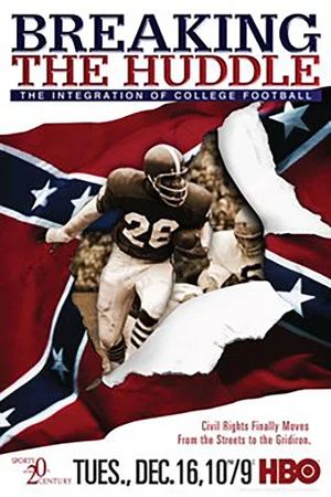 Постер: Breaking the Huddle: The Integration of College Football